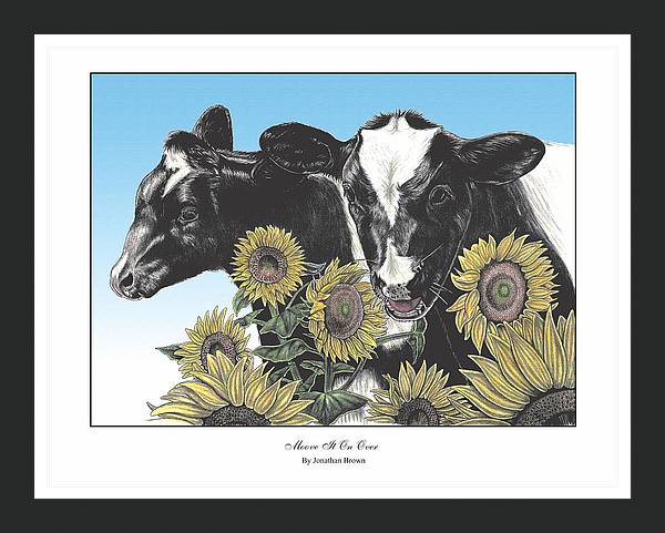Moove it on Over Cow &amp; Sunflower Art Print